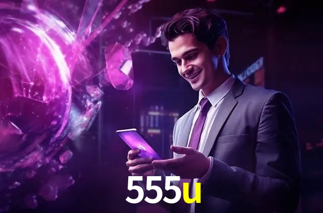 Account Benefits 555u
